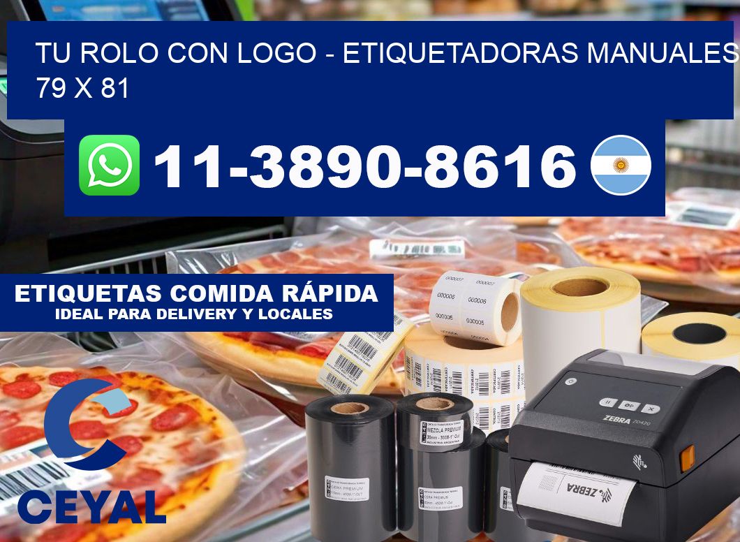 tu rolo con logo - Etiquetadoras Manuales  79 x 81