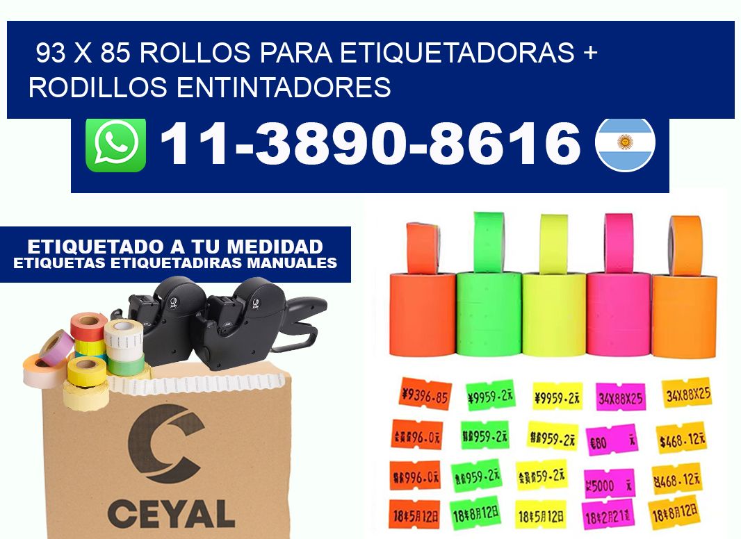 93 x 85 rollos para etiquetadoras + rodillos entintadores