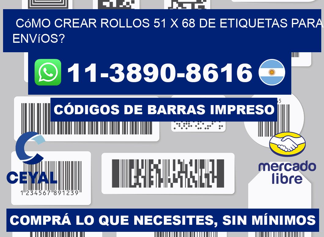 Cómo crear rollos 51 x 68 de etiquetas para envíos?