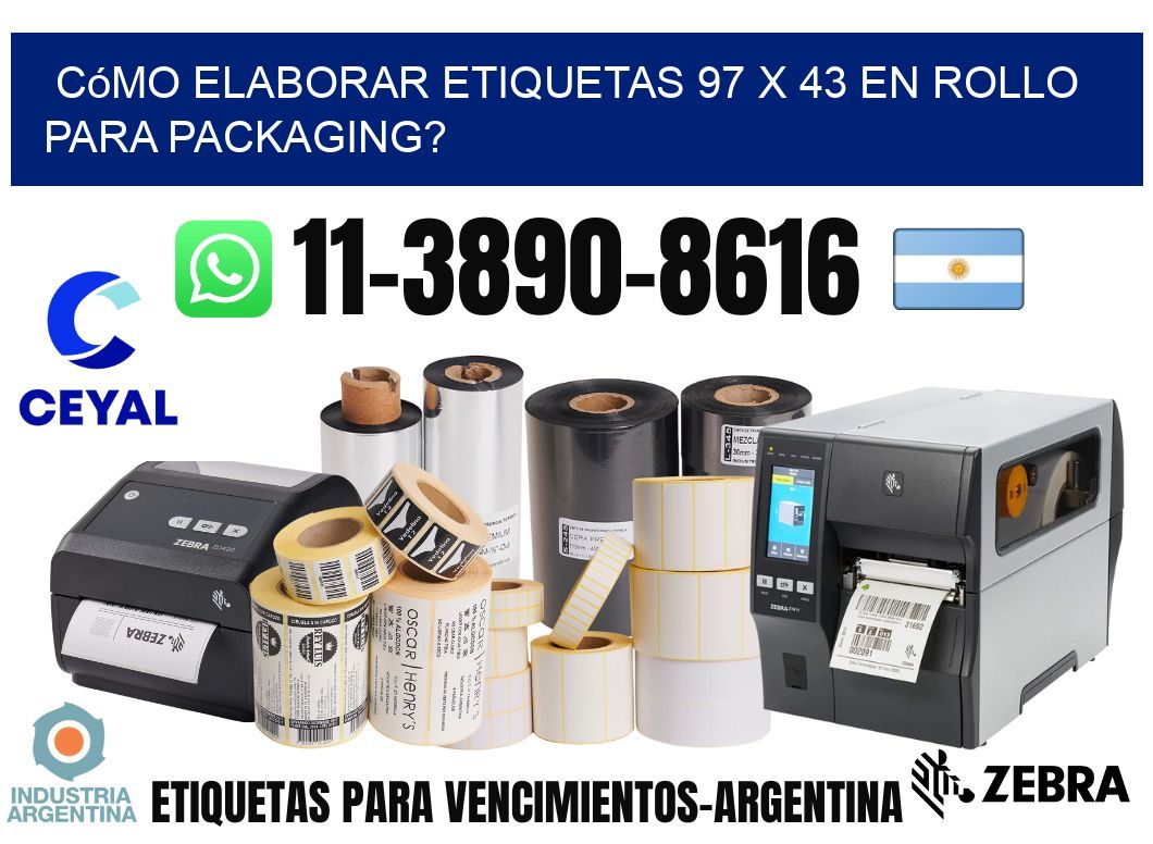 Cómo elaborar etiquetas 97 x 43 en rollo para packaging?