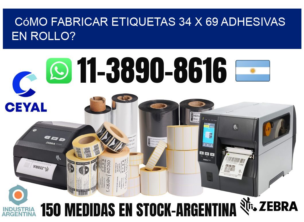 Cómo fabricar etiquetas 34 x 69 adhesivas en rollo?