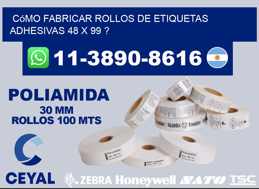 Cómo fabricar rollos de etiquetas adhesivas 48 x 99 ?