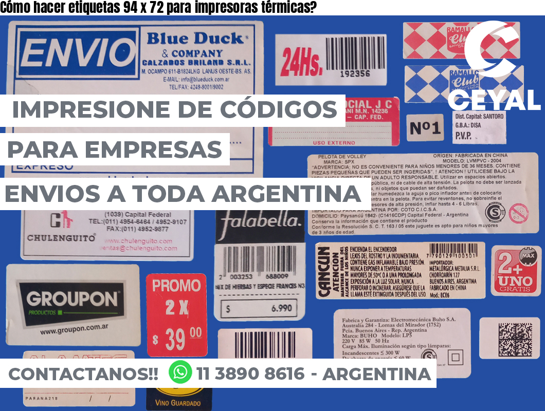 Cómo hacer etiquetas 94 x 72 para impresoras térmicas?