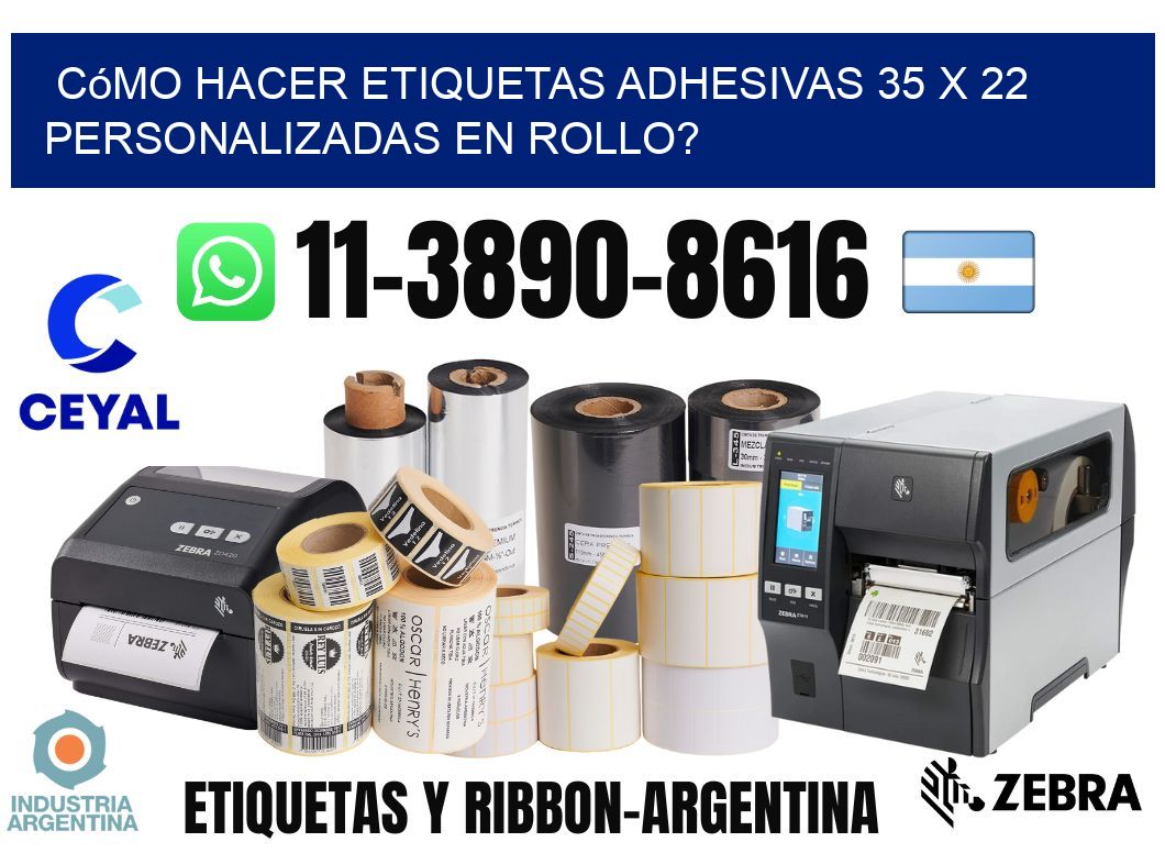Cómo hacer etiquetas adhesivas 35 x 22 personalizadas en rollo?