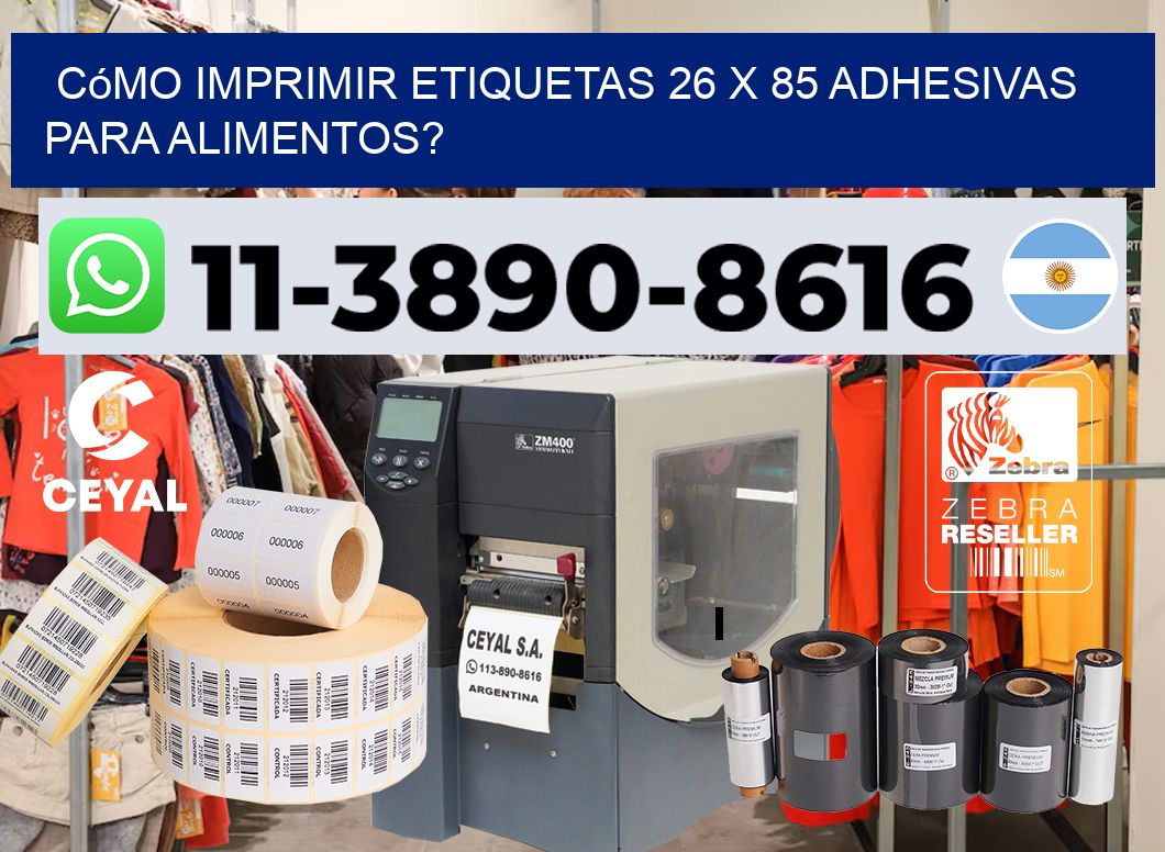 Cómo imprimir etiquetas 26 x 85 adhesivas para alimentos?
