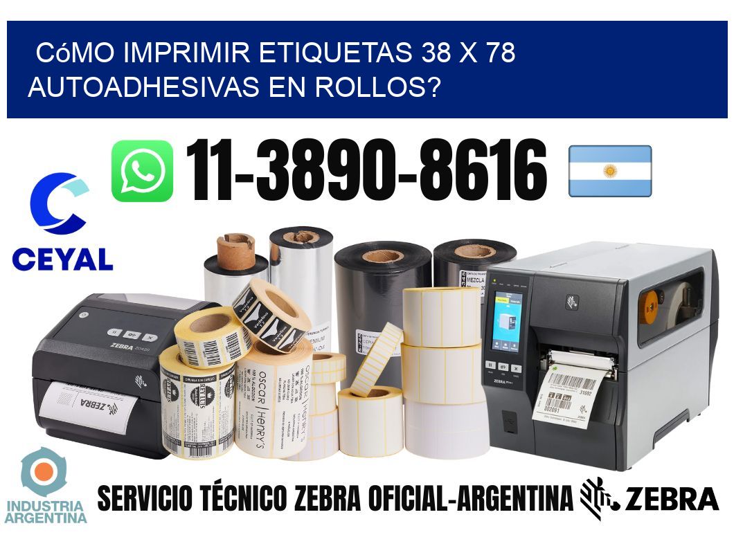 Cómo imprimir etiquetas 38 x 78 autoadhesivas en rollos?