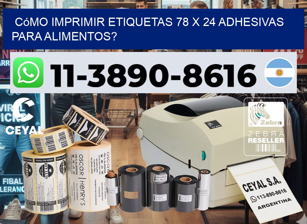 Cómo imprimir etiquetas 78 x 24 adhesivas para alimentos?