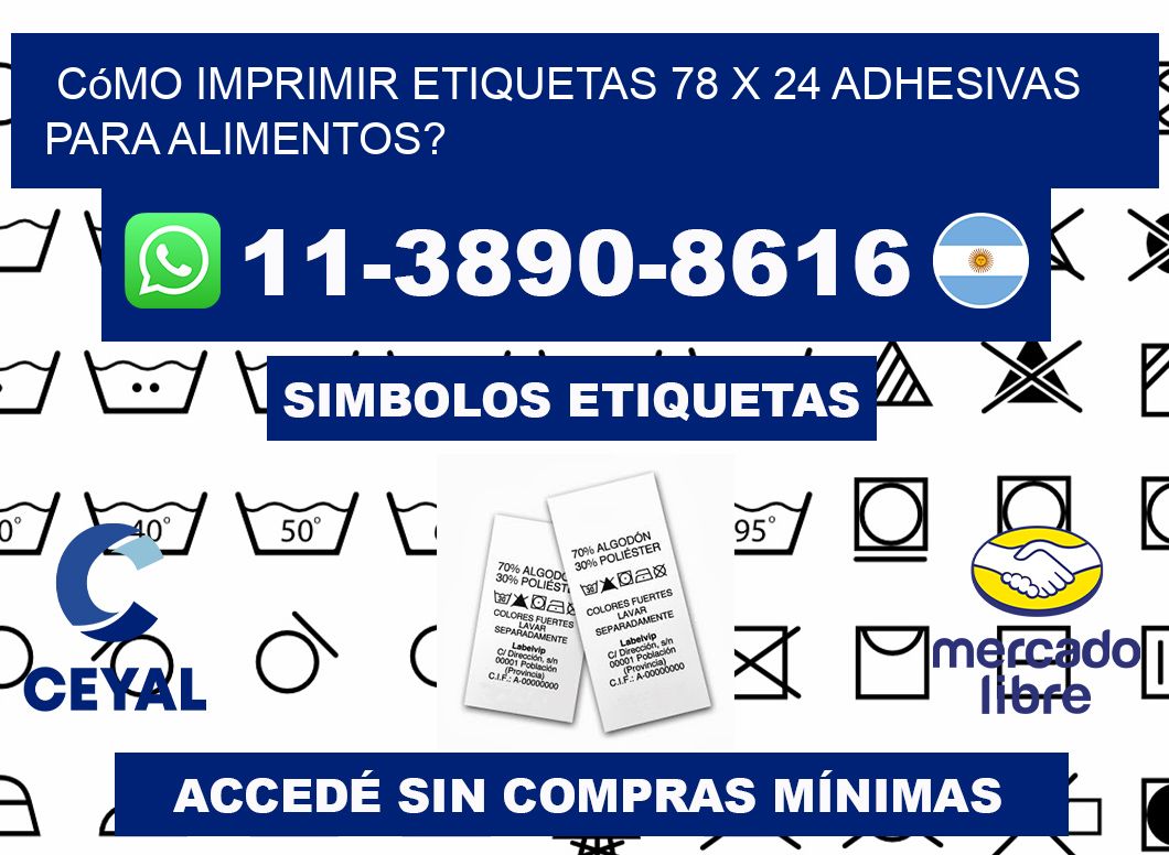 Cómo imprimir etiquetas 78 x 24 adhesivas para alimentos?