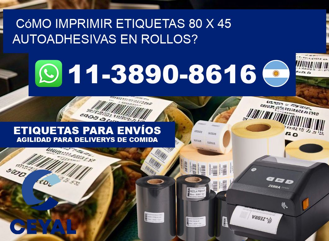Cómo imprimir etiquetas 80 x 45 autoadhesivas en rollos?