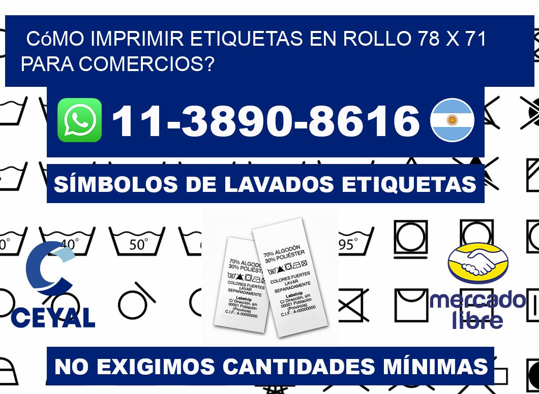 Cómo imprimir etiquetas en rollo 78 x 71 para comercios?