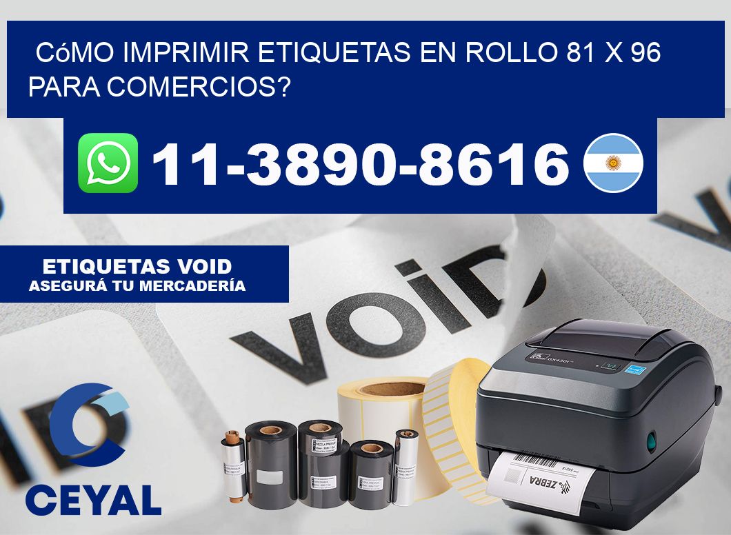 Cómo imprimir etiquetas en rollo 81 x 96 para comercios?
