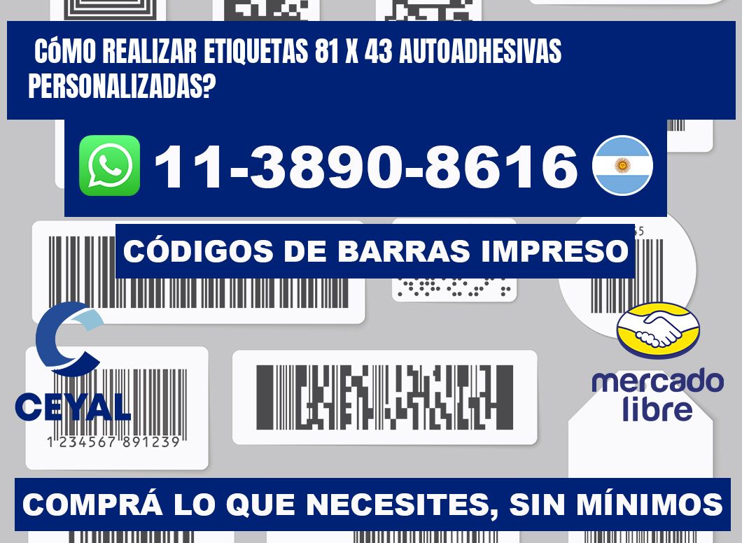 Cómo realizar etiquetas 81 x 43 autoadhesivas personalizadas?