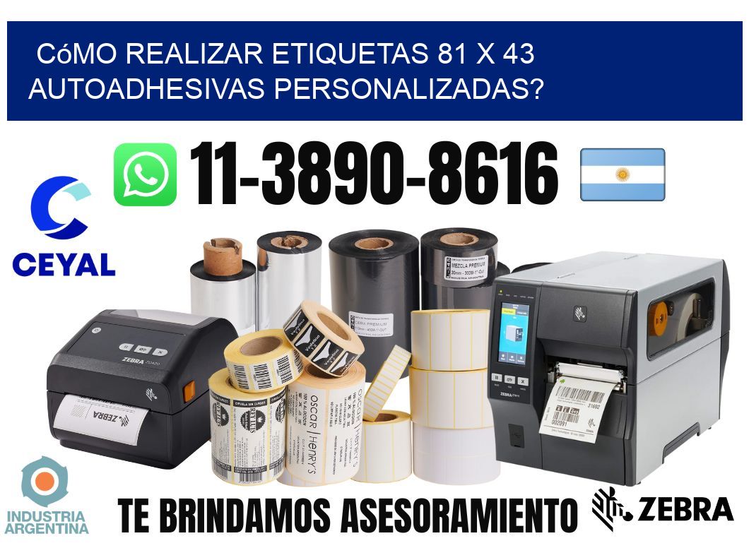 Cómo realizar etiquetas 81 x 43 autoadhesivas personalizadas?