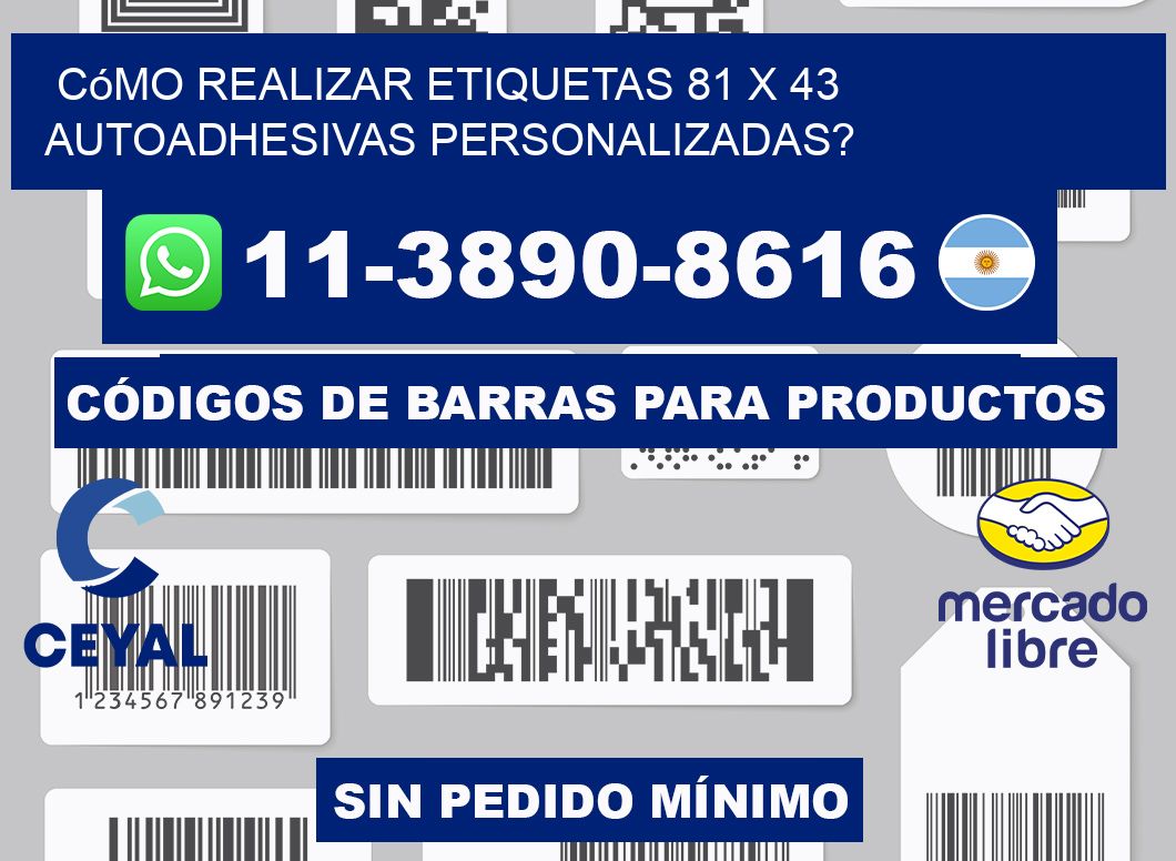 Cómo realizar etiquetas 81 x 43 autoadhesivas personalizadas?