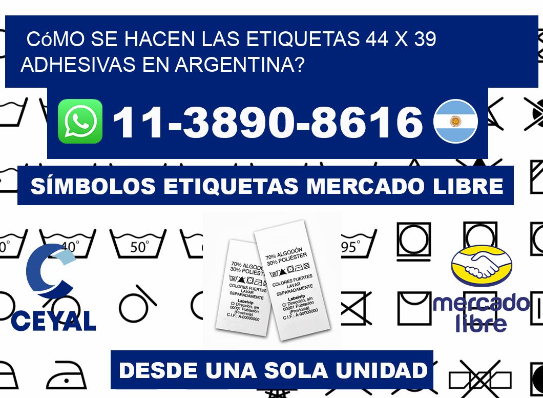 Cómo se hacen las etiquetas 44 x 39 adhesivas en Argentina?
