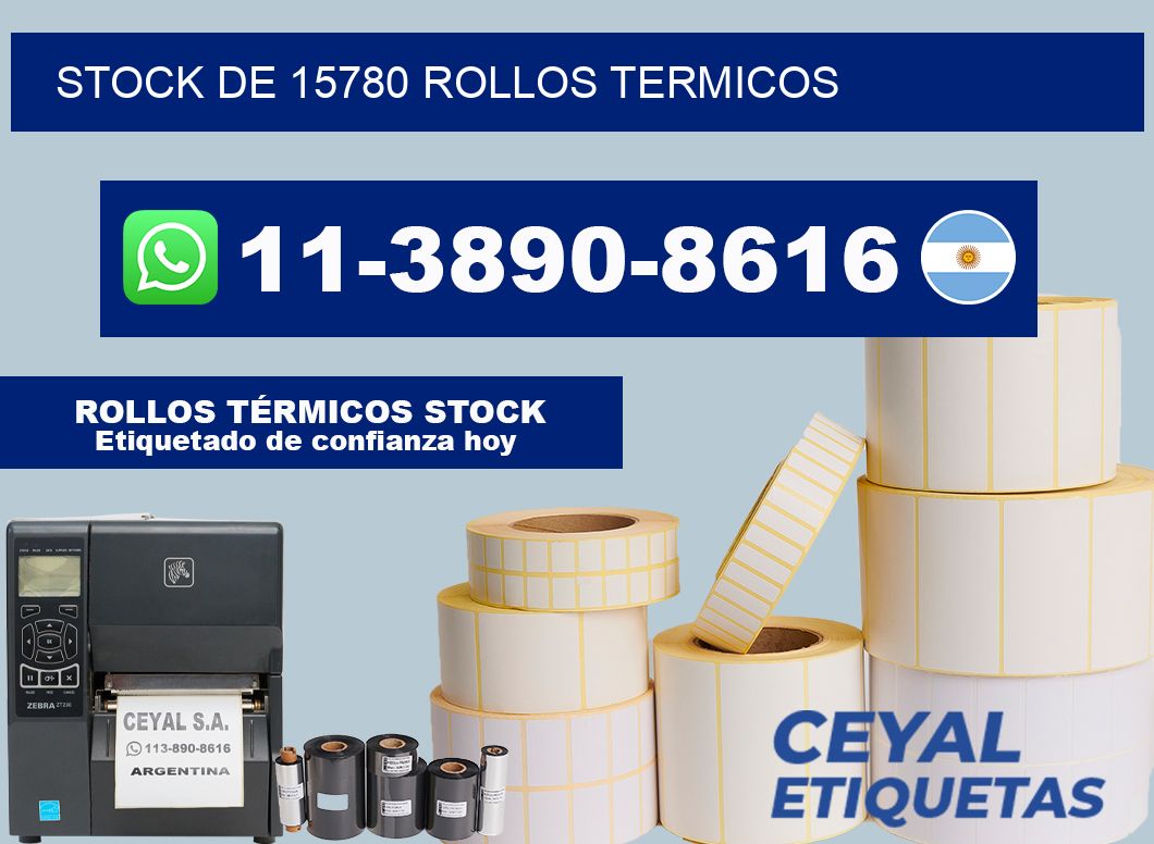STOCK DE 15780 ROLLOS TERMICOS