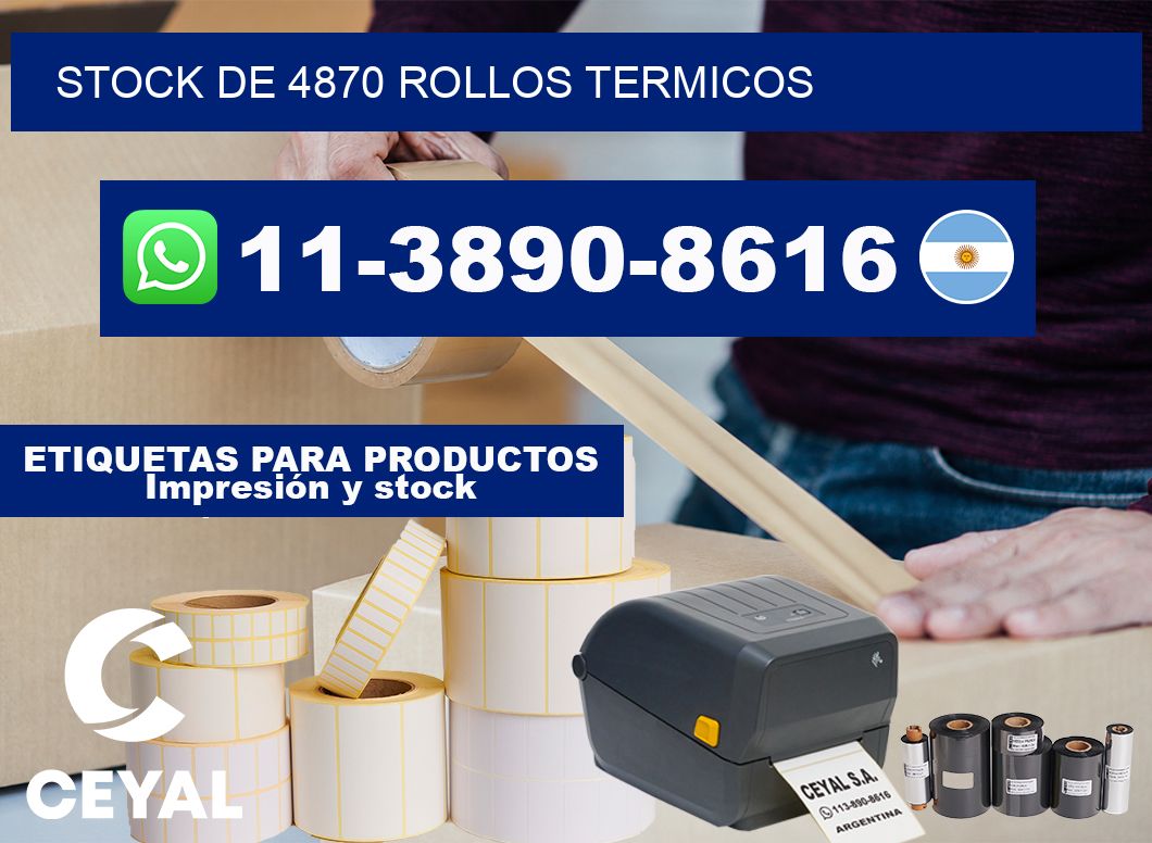 STOCK DE 4870 ROLLOS TERMICOS
