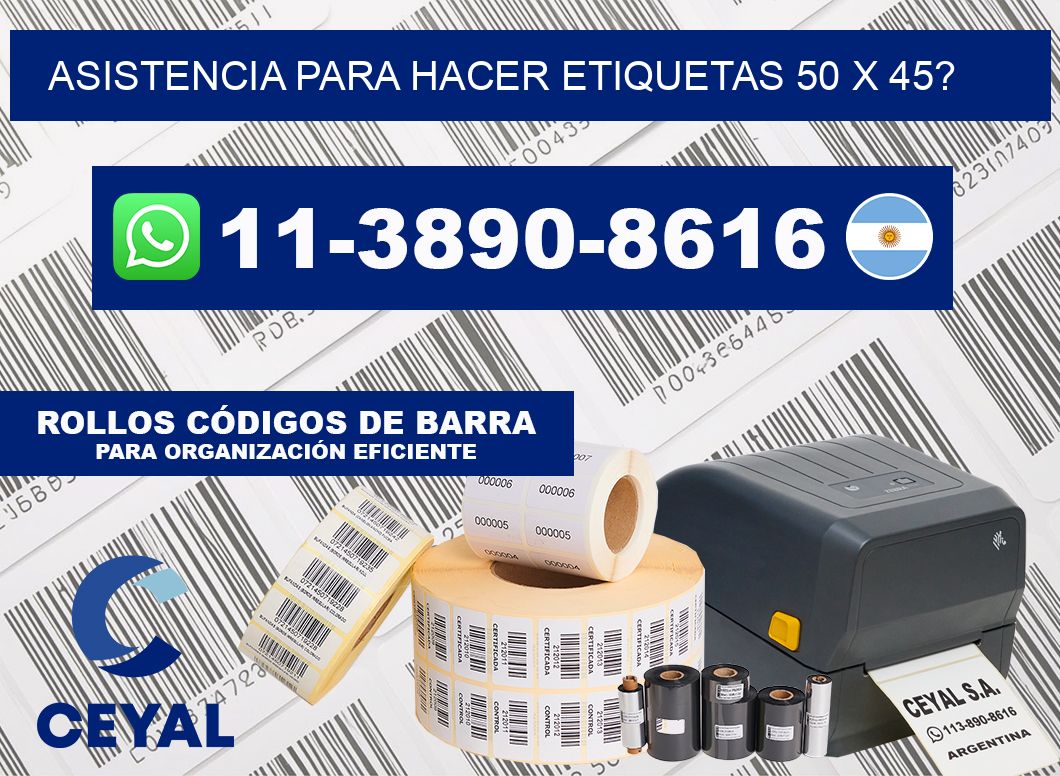 asistencia para hacer etiquetas 50 x 45?