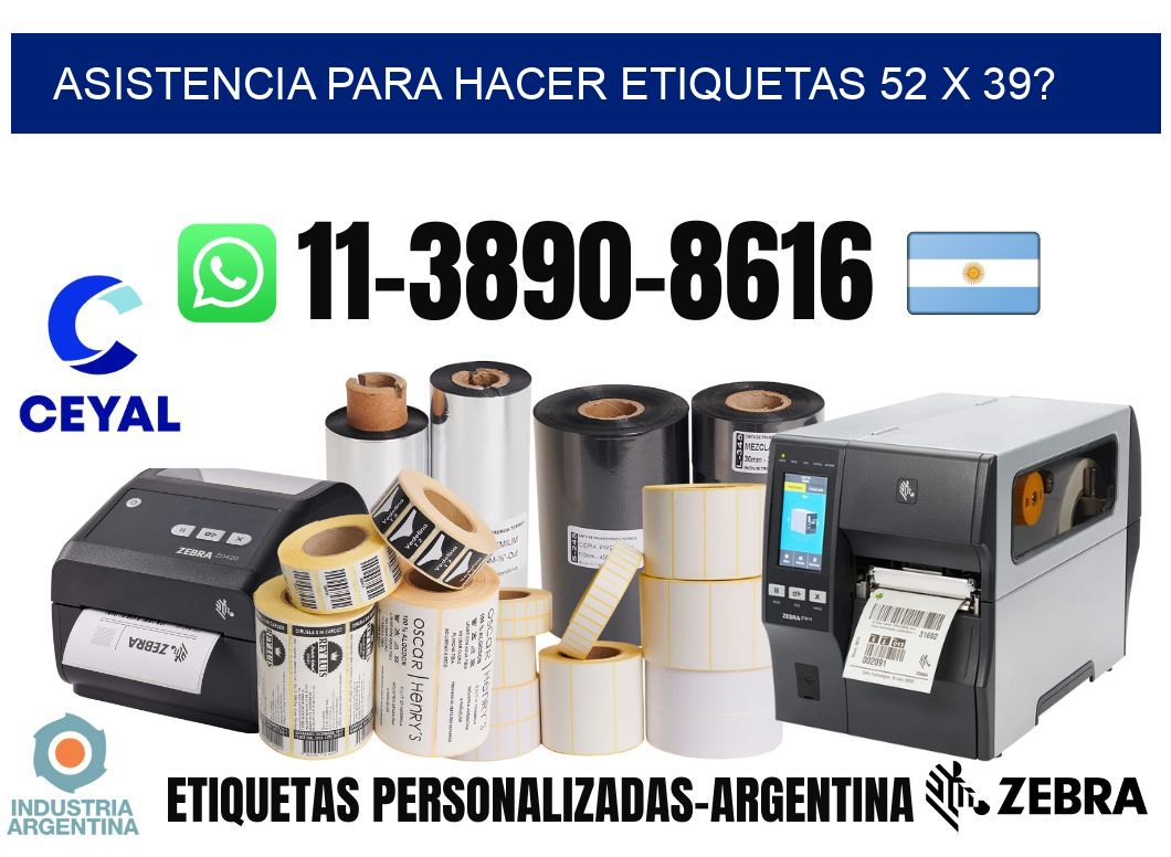 asistencia para hacer etiquetas 52 x 39?