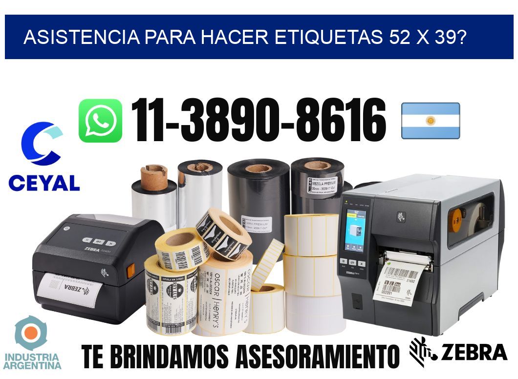 asistencia para hacer etiquetas 52 x 39?