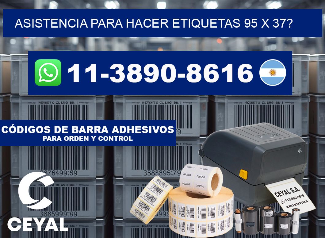 asistencia para hacer etiquetas 95 x 37?
