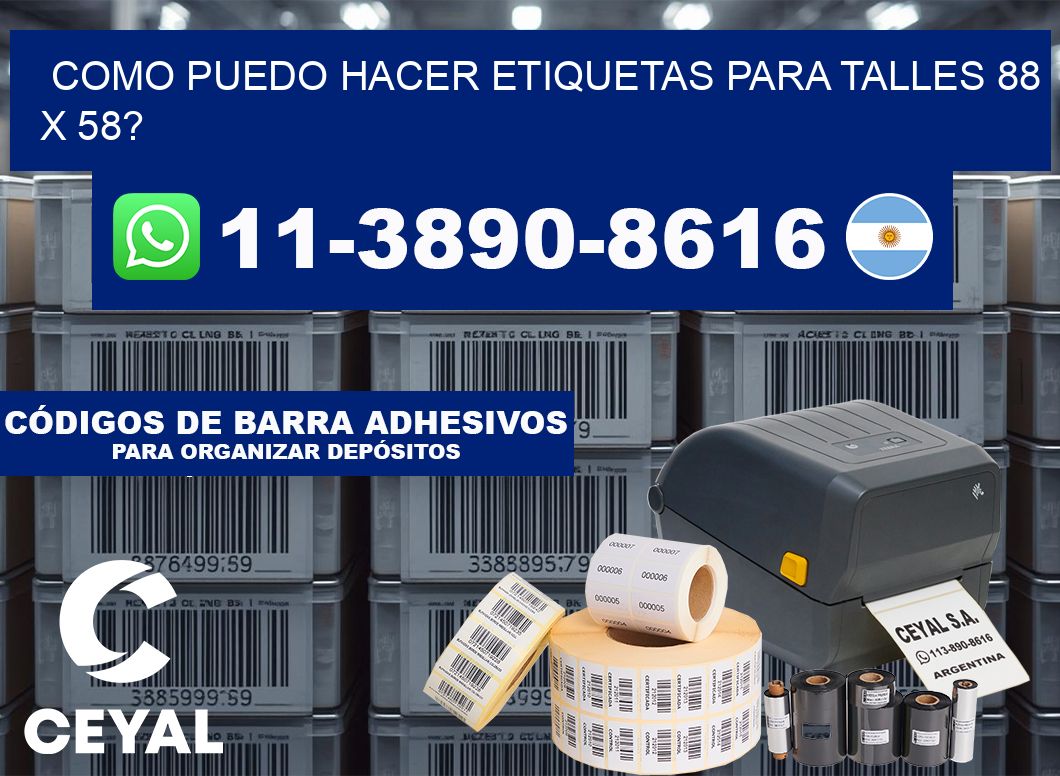como puedo hacer etiquetas para talles 88 x 58?