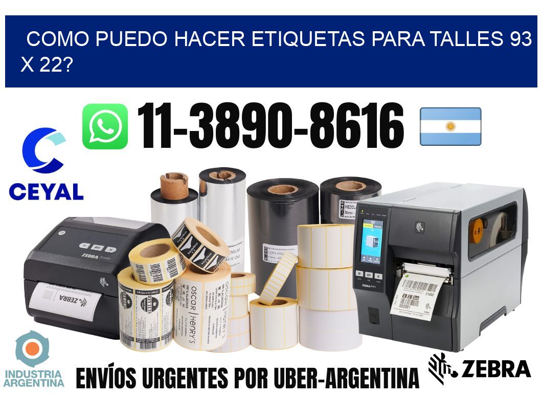 como puedo hacer etiquetas para talles 93 x 22?