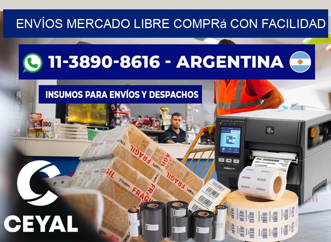 ENVÍOS MERCADO LIBRE Comprá con facilidad