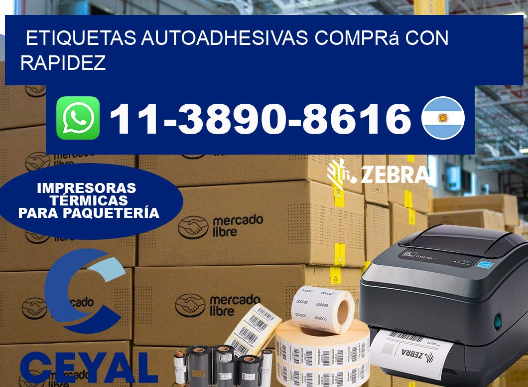ETIQUETAS AUTOADHESIVAS Comprá con rapidez