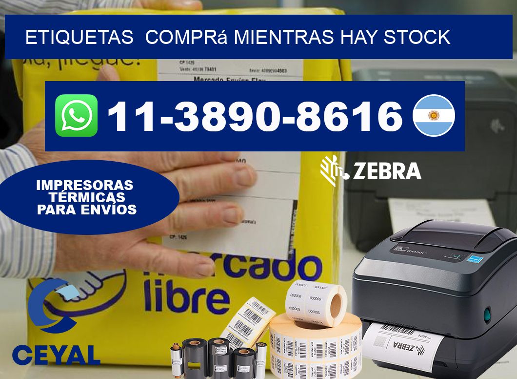 ETIQUETAS  Comprá mientras hay stock