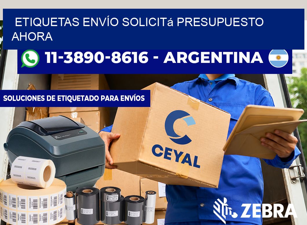 ETIQUETAS ENVÍO Solicitá presupuesto ahora