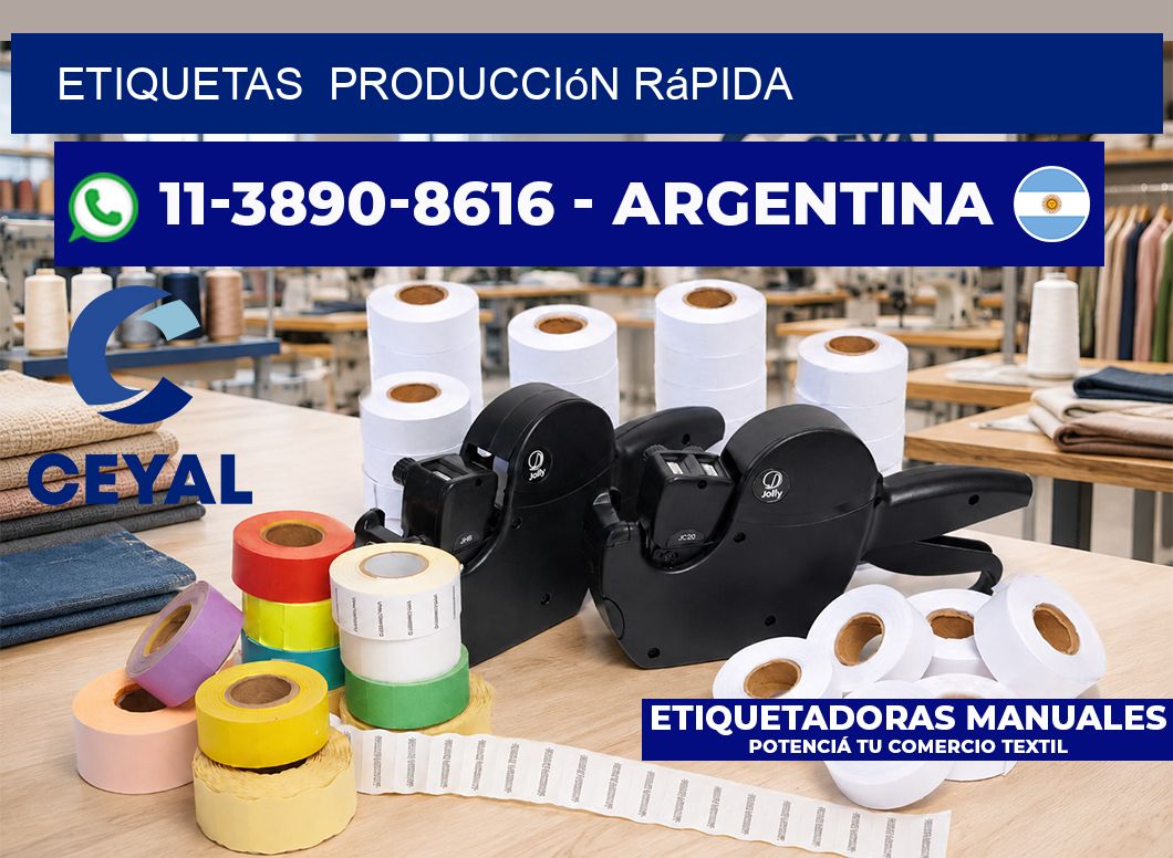 ETIQUETAS  Producción rápida