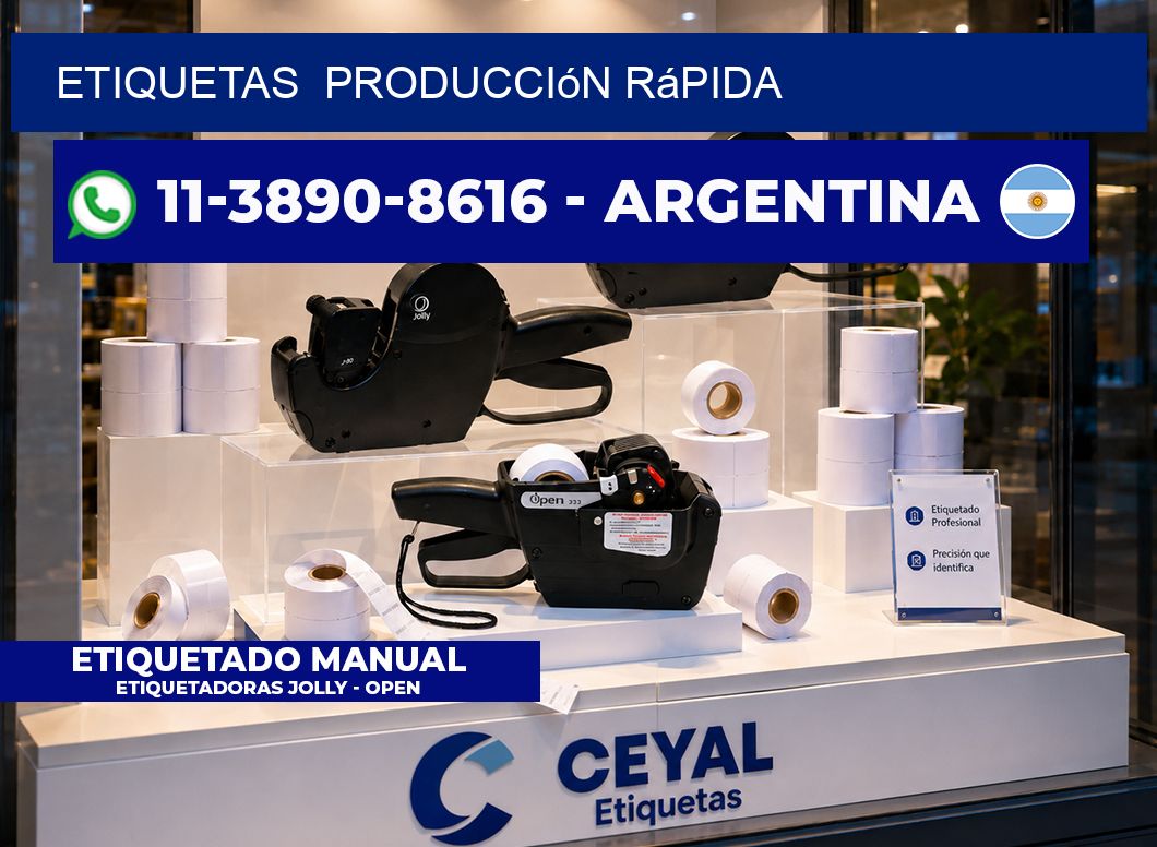 ETIQUETAS  Producción rápida