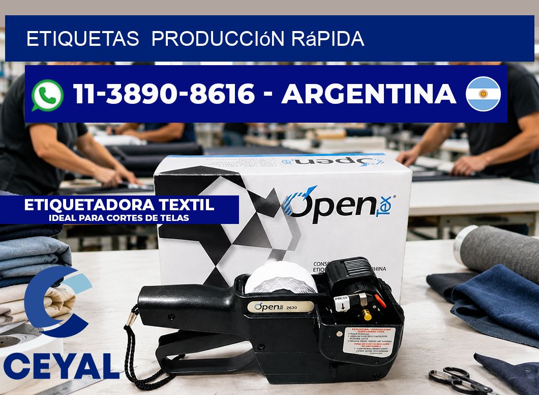 ETIQUETAS  Producción rápida