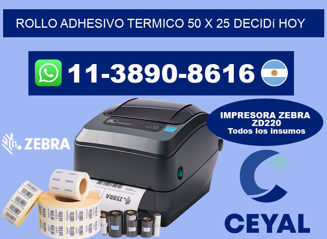 ROLLO ADHESIVO TERMICO 50 X 25 Decidí hoy