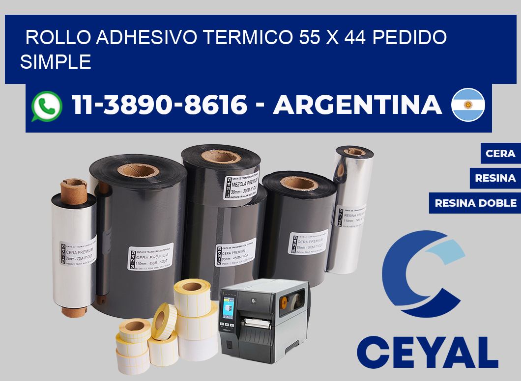 ROLLO ADHESIVO TERMICO 55 x 44 Pedido simple