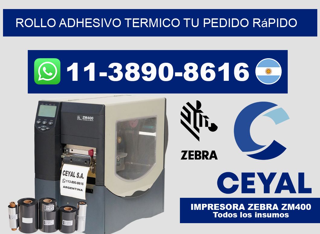ROLLO ADHESIVO TERMICO Tu pedido rápido