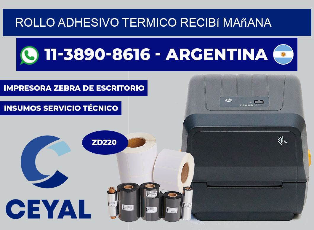 ROLLO ADHESIVO TERMICO recibí mañana
