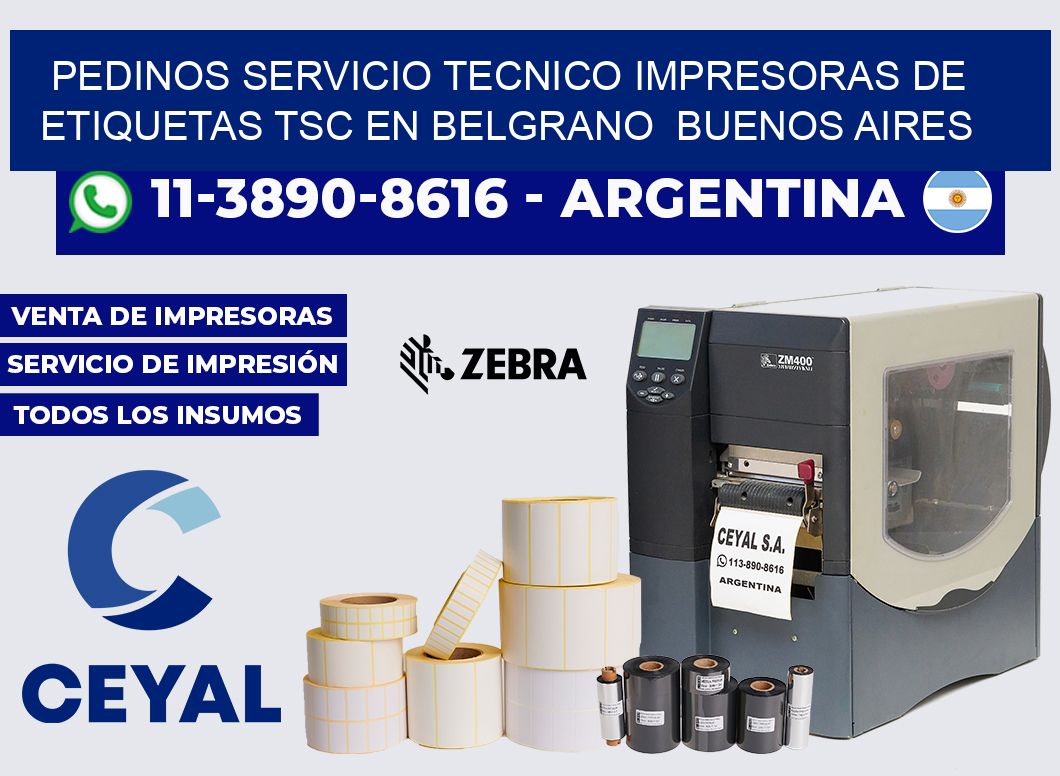 pedinos servicio tecnico Impresoras de Etiquetas TSC en Belgrano  Buenos Aires
