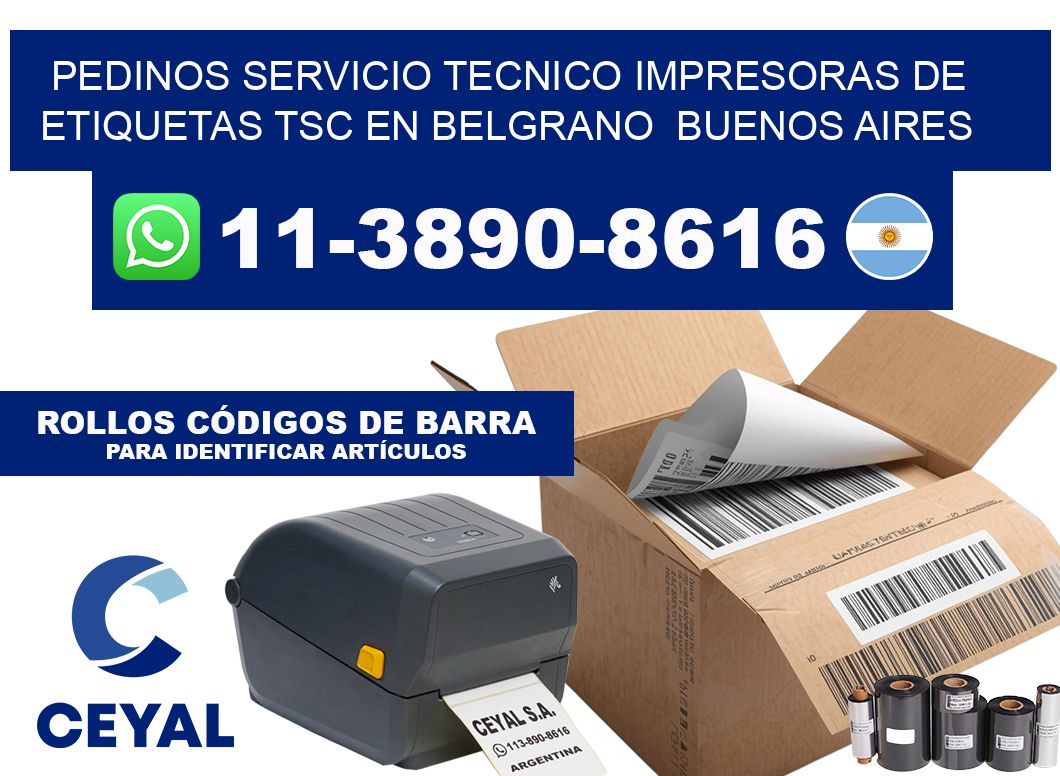 pedinos servicio tecnico Impresoras de Etiquetas TSC en Belgrano  Buenos Aires