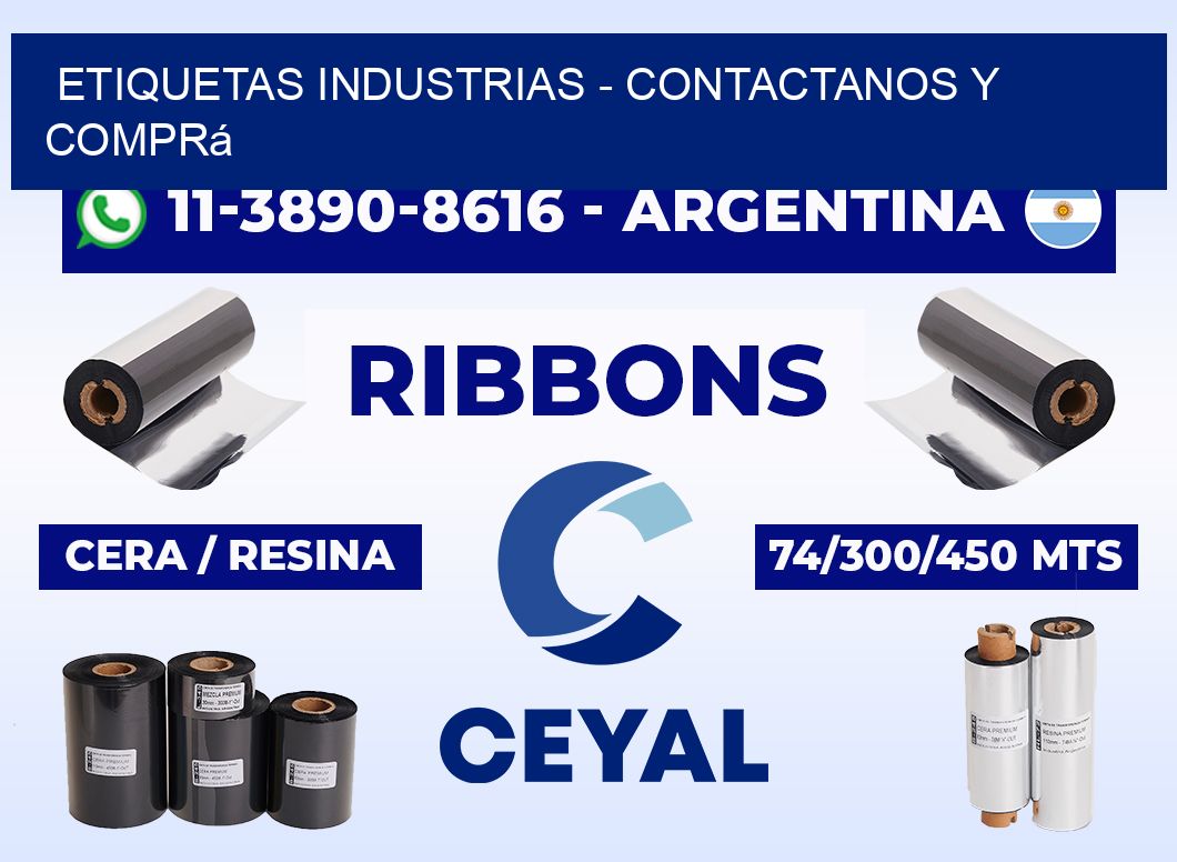 ETIQUETAS INDUSTRIAS - Contactanos y comprá