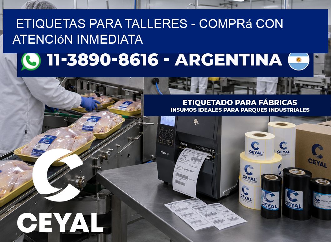 ETIQUETAS PARA TALLERES - Comprá con atención inmediata