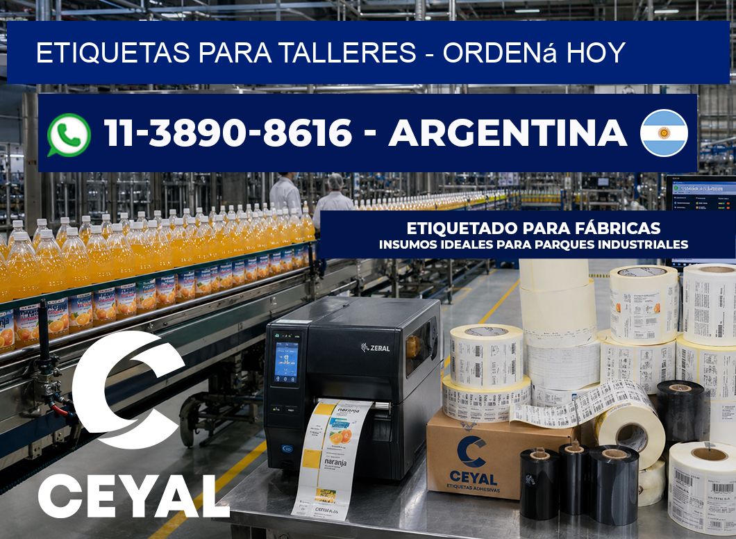 ETIQUETAS PARA TALLERES - Ordená hoy