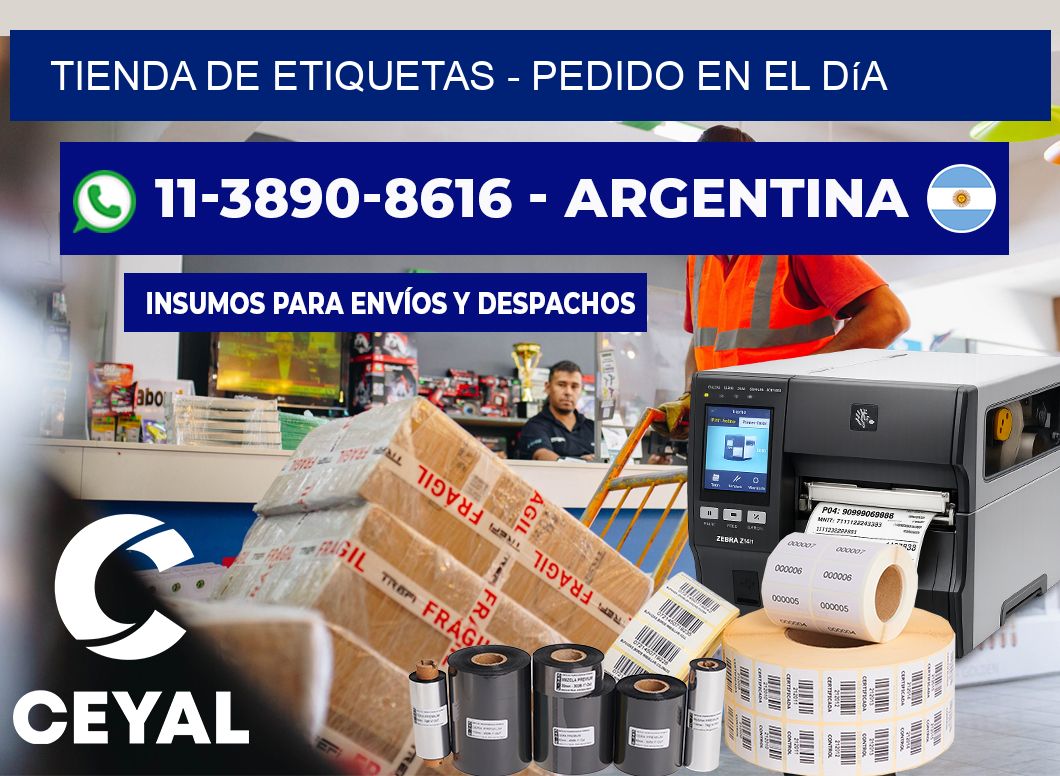 TIENDA DE ETIQUETAS - Pedido en el día
