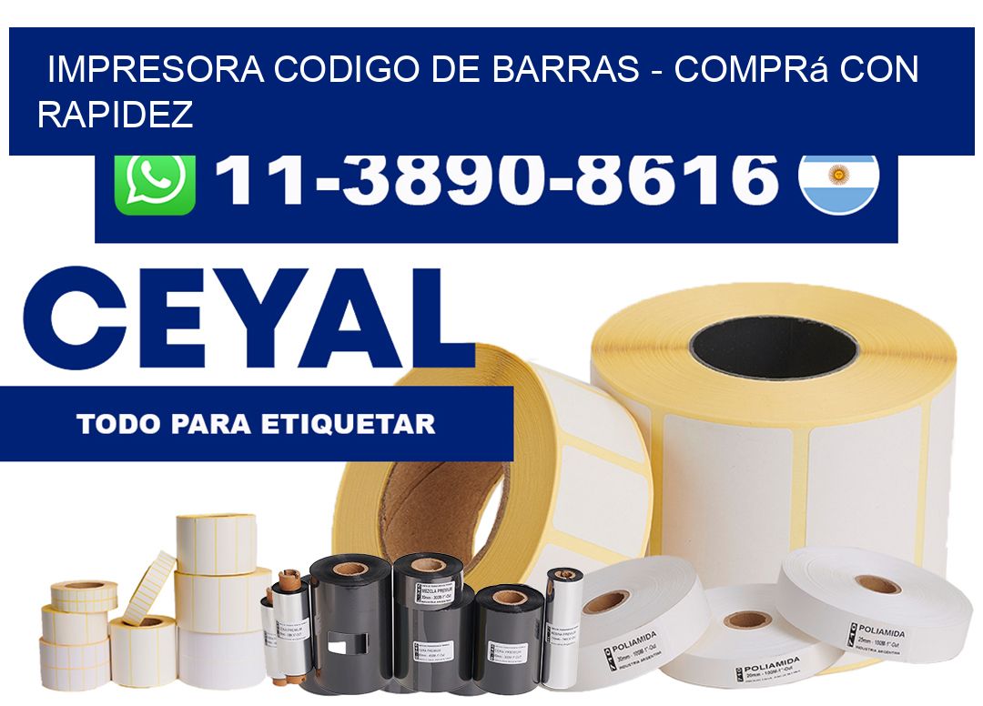 IMPRESORA CODIGO DE BARRAS - Comprá con rapidez