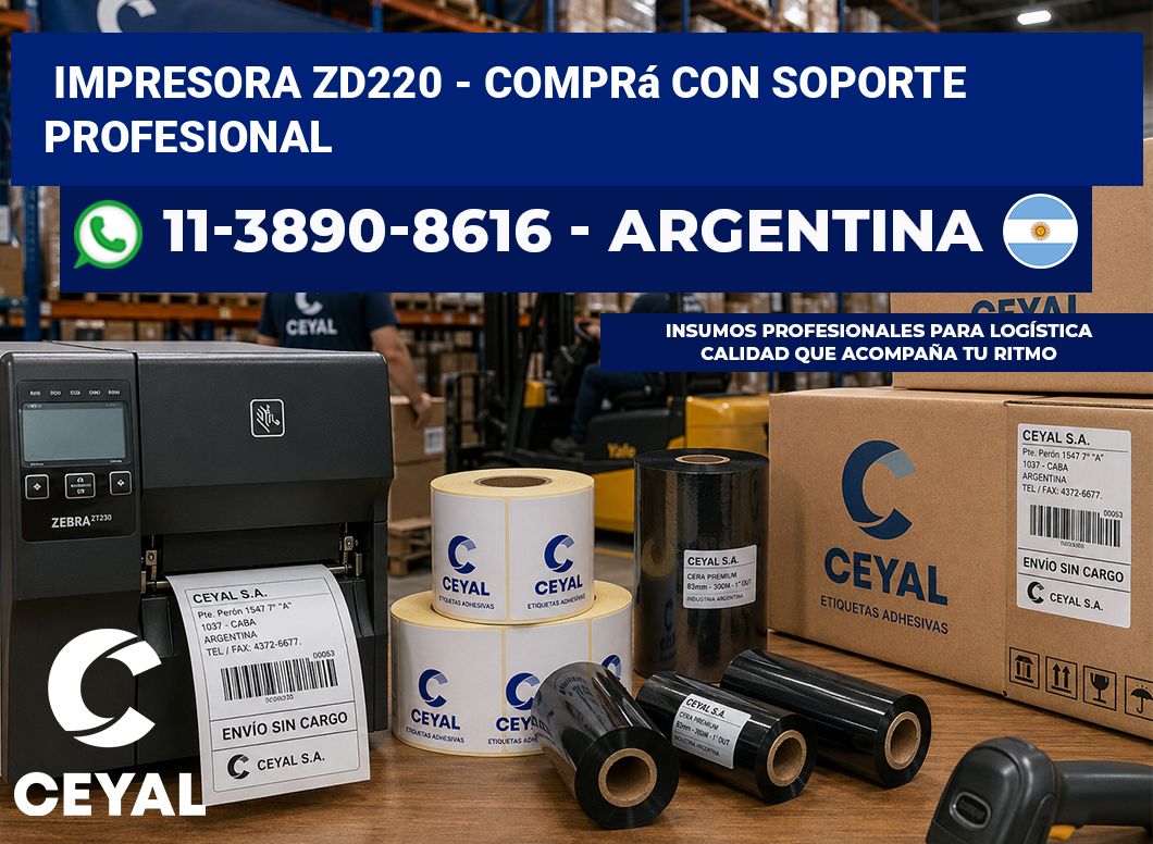 IMPRESORA ZD220 - Comprá con soporte profesional