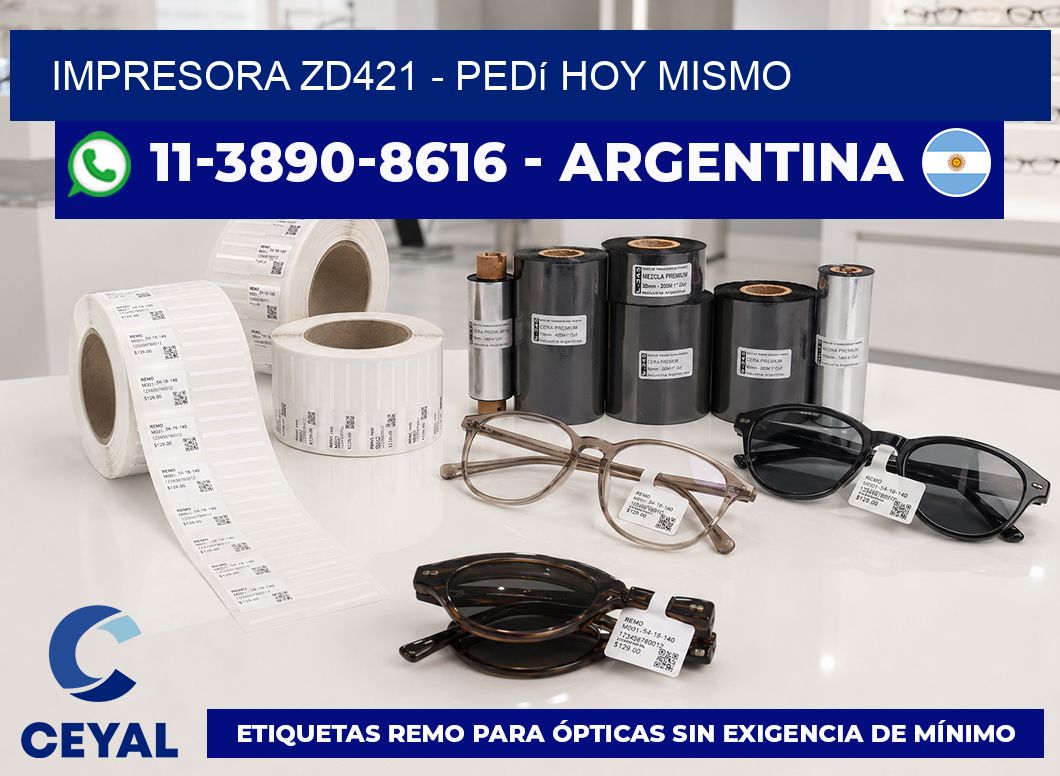 IMPRESORA ZD421 - Pedí hoy mismo