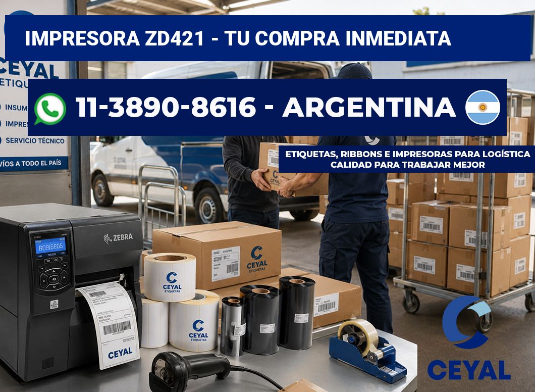 IMPRESORA ZD421 - Tu compra inmediata