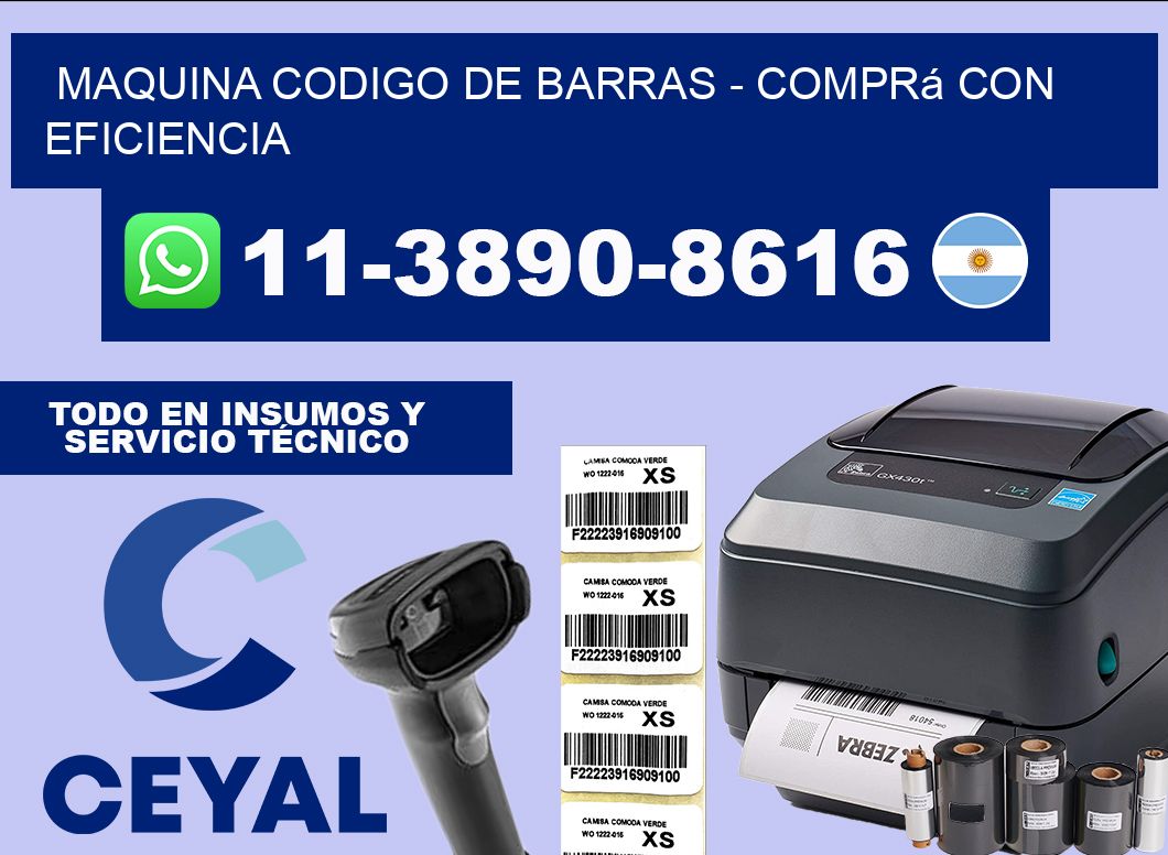 MAQUINA CODIGO DE BARRAS - Comprá con eficiencia