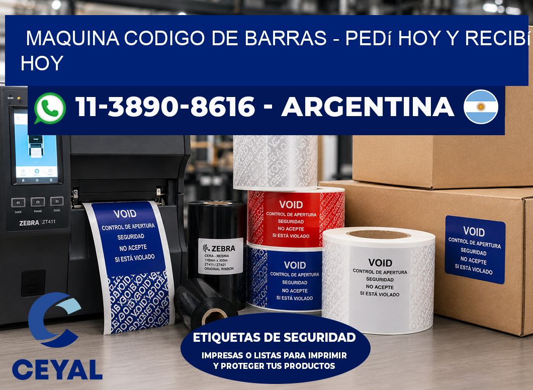 MAQUINA CODIGO DE BARRAS - Pedí hoy y recibí hoy
